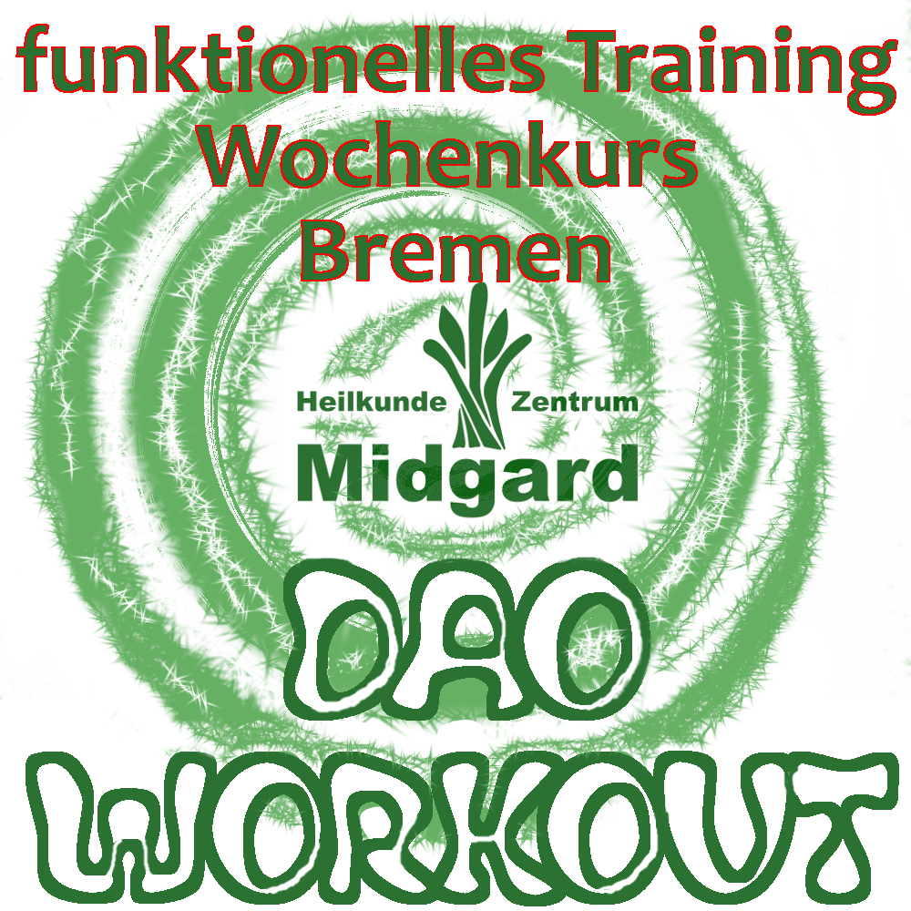 Dao Workout Wochenkurs: daoistisches funktionelles Training