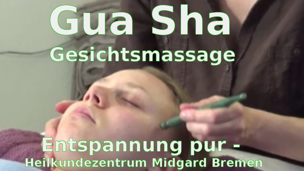 Youtube- Videos von Heilpraktikern aus Bremen - Gua Sha chinesische Steinmassage